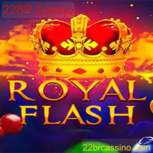 Explorando RoyalFlash: O Novo Fenômeno no 22BR Casino