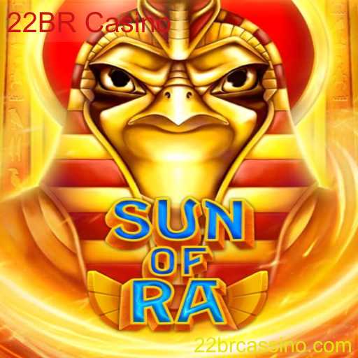 SunofRa: A Nova Sensação do 22BR Casino